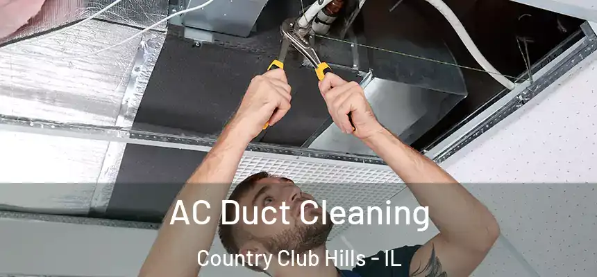  AC Duct Cleaning Country Club Hills - IL