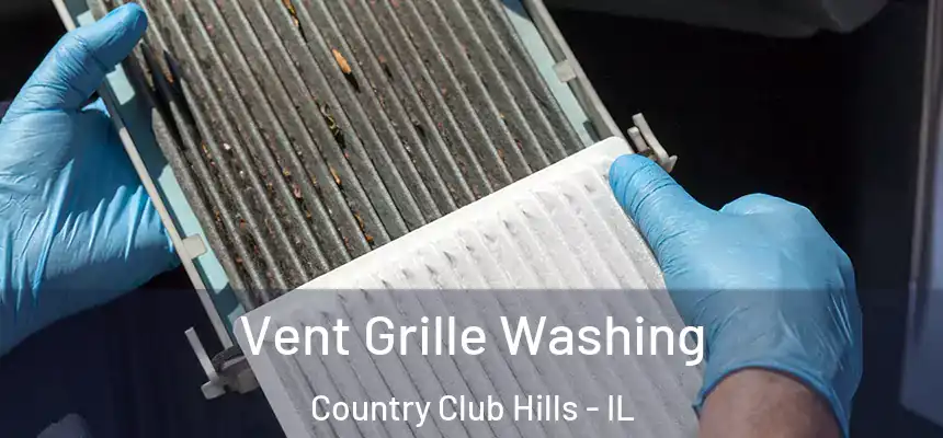  Vent Grille Washing Country Club Hills - IL